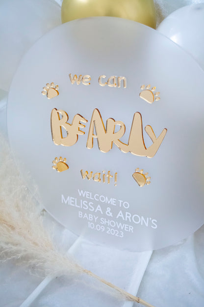 We Can Bearly Wait | Boy Shower Invitation | Bear Balloon Baby Shower Sign | Gender Neutral Baby Shower | Bear Theme Baby Shower | Acrylic